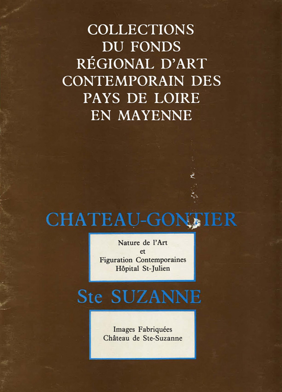 Frac des Pays de la Loire Catalogue d'exposition "Images Fabriquées, Nature de l'Art, Figurations Contemporaines" 1986